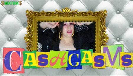 CASHGASMS