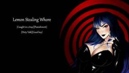 [Erotic Story] Lemon Stealing Whore