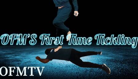 OFM’S First time tickling