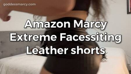 Extreme Facessiting in Leather Shorts: feat Amazon Marcy vs Cantmakemetap