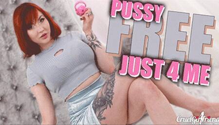 Pussy Free Just 4 Me (HD MP4)