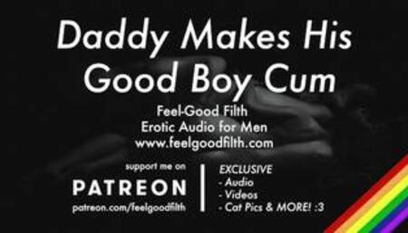 Gentle Daddy Makes His Good Boy Cum PREVIEW Gay Dirty Talk Erotic Audio for Men