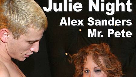 Julie Night & Alex Sanders & Mr.Pete: suck, fuck, anal dap, A2M, facial
