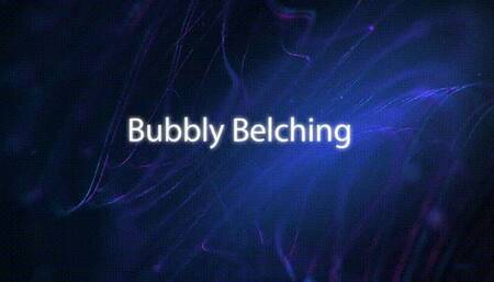 Bubbly Belching *mp4*