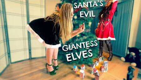 SANTA SENT HIS EVIL GIANTESS ELVES TO RULE THE VILLAGE