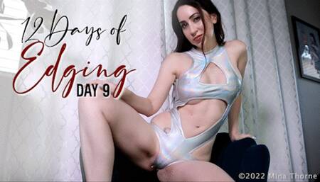 12 Days of Edging: Day 9