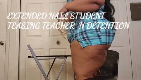 EXTENDO NAIL STUDENT TEASING TEACHER N DETENTION
