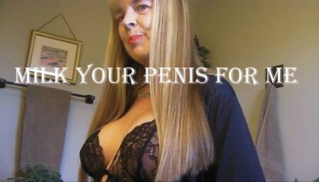 MILK YOUR PENIS FOR ME mp4