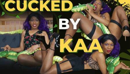 Cucked By Kaa
