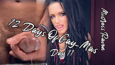 12 DAYS OF GAY-MAS! DAY 11