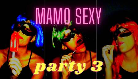 Mamo sexy party 3