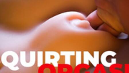 How to Squirt Tutorial