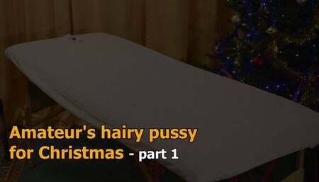 Amateur's hairy pussy for Christmas 1 - HD