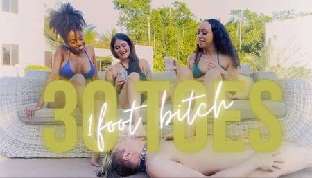 30 Toes 1 foot bitch