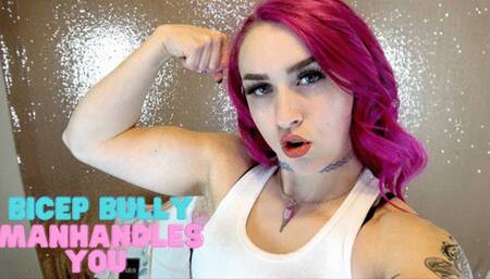 Bicep Bully Manhandles You - WMV