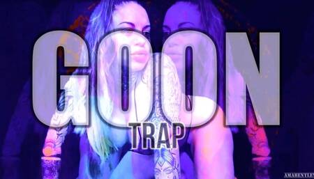 GOON TRAP