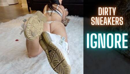 Dirty Sneakers Ignore
