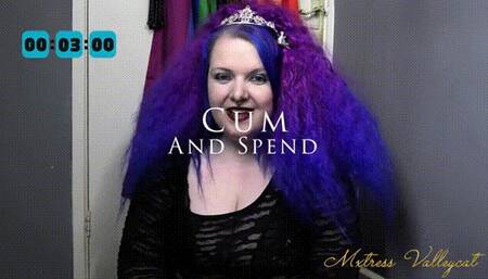 Cum and Spend