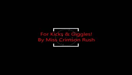 FOR KICKS AND GIGGLES