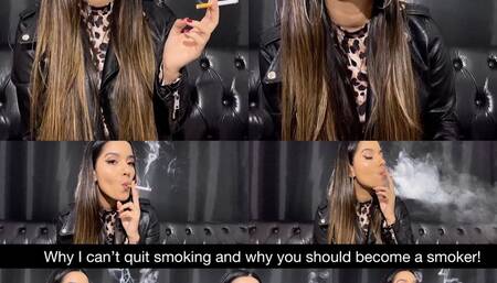 Why I can't quit smoking and why you should become a smoker!