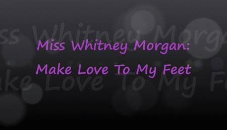 Miss Whitney Morgan: Make Love To My Feet - mp4
