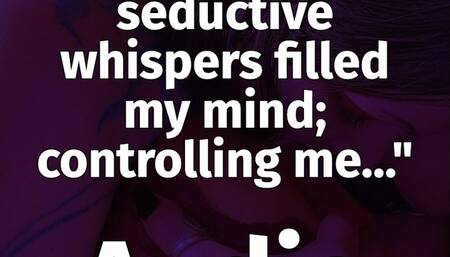 "Her dark and seductive whispers" | AUDIO