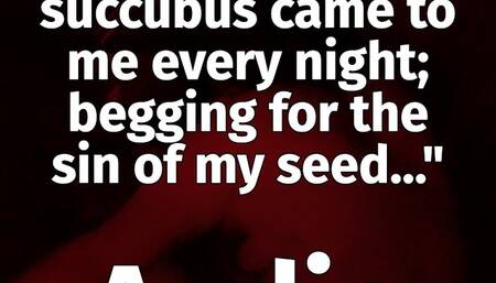 "The lustful succubus came every night" | AUDIO-only