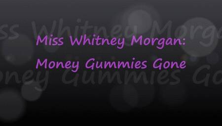 Miss Whitney Morgan: Money Gummies Gone - mp4