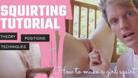 How to?! SQUIRTING TUTORIAL - Mr PussyLicking