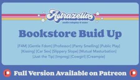 [Patreon Preview] Bookstore Build Up [Professor] [Gentle Fdom] [Public Sex] [Mutual Masturbation]