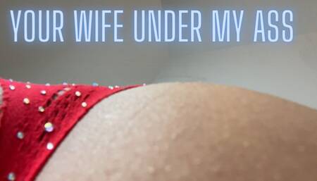 Your Wife Is Gonna Suffer Under My Butt | Femdom POV