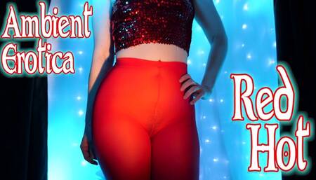 Ambient Erotica: Red Hot (4K)