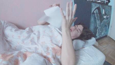 Lying ill in bed, I'm weak, not mad