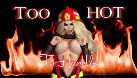 Too Hot To Handle
