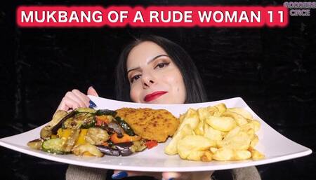 MUKBANG OF A RUDE WOMAN 11