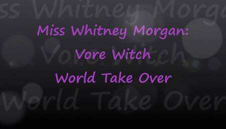 Miss Whitney Morgan: Vore Witch World Take Over - wmv