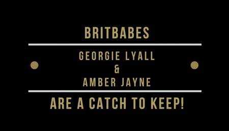 BritBabes Georgie Lyall & Amber Jayne Are a Catch to Keep!