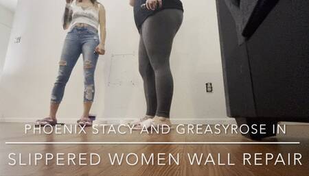 slippered women wall repair with Phoenix Stacy and GreasyRose