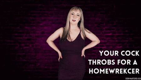 Your cock throbs for a homewrecker