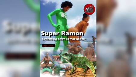 SUPER RAMON SAVING  A HUGE BUTT