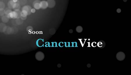 Cancun Vice
