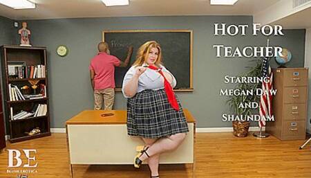 Megan Daw In Hot For Teacher - Bbw Blowjob