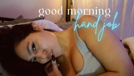 Good Morning Handjob