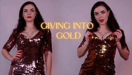 Give Into Gold