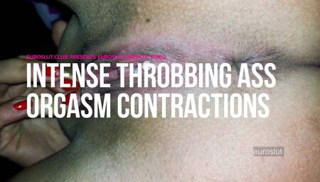 Euroslut Private Video Intense Throbbing Ass Orgasm Contractions