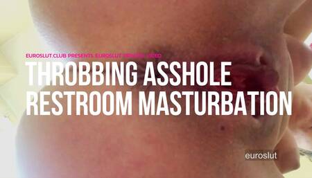 Euroslut Private Video Throbbing Asshole Restroom Masturbation