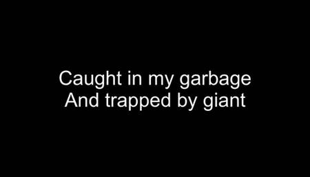 Macrophilia - caught in giants garbage and trapped