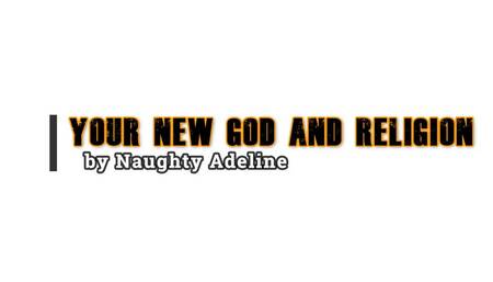 Your new God and religion