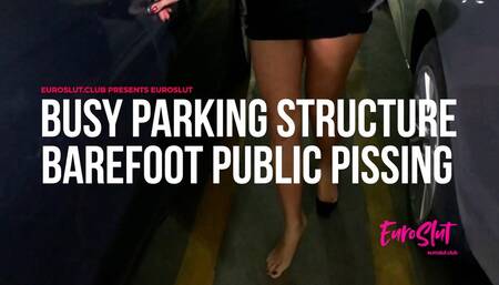 Busy Parking Structure Barefoot Public Pissing