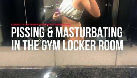 Trashy Public Pissing and Masturbating in the Gym Locker Room (ES136A)